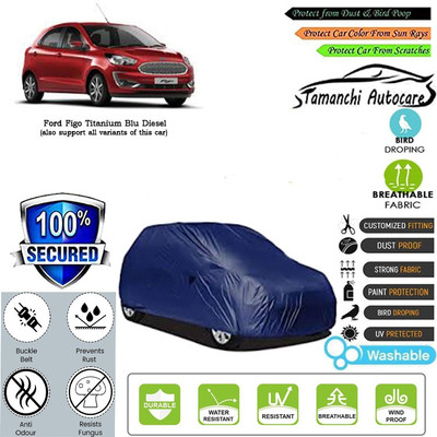 Tamanchi Autocare Car Cover For Ford Figo Titanium Blu Diesel(Blue)