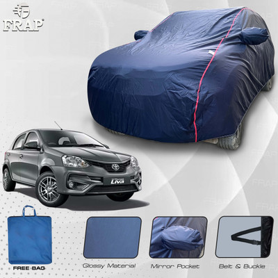 Frap Car Cover For Toyota Etios Liva, Etios Cross, Etios Liva G, Etios Liva J, Etios Liva V (With Mirror Pockets)(Blue, Red)