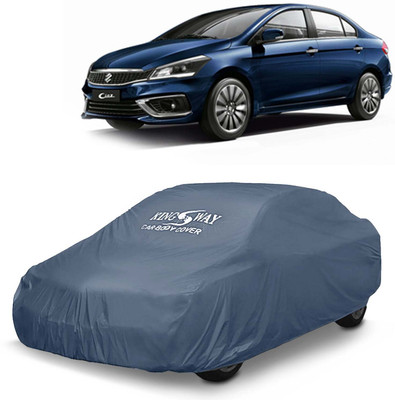 Kingsway Car Cover For Maruti Suzuki Ciaz (Without Mirror Pockets)(Grey, For 2018, 2019, 2020, 2021, 2022, 2023, 2024 Models)