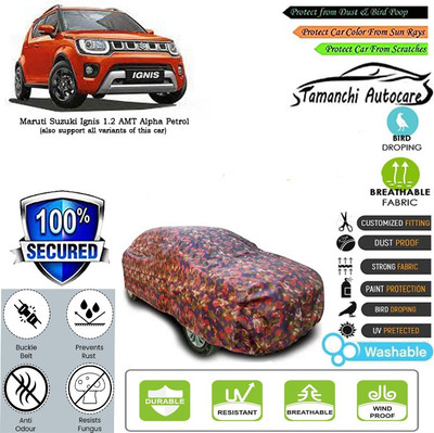 Tamanchi Autocare Car Cover For Maruti Suzuki Ignis 1.2 AMT Alpha Petrol(Multicolor)