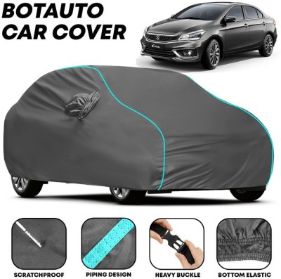 BOTAUTO Car Cover For Maruti Suzuki Ciaz, Universal For Car (With Mirror Pockets)(Grey, For 2010, 2011, 2012, 2013, 2014, 2015, 2016, 2017, 2018, 2019, 2020, 2021, 2022, 2023 Models)