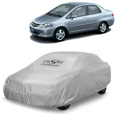 Kingsway Car Cover For Honda City (Without Mirror Pockets)(Silver, For 2004, 2005, 2006, 2007, 2008 Models)