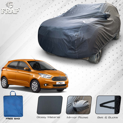 Frap Car Cover For Ford Figo (With Mirror Pockets)(Grey, For 2016, 2017, 2018, 2019, 2020, 2021 Models)