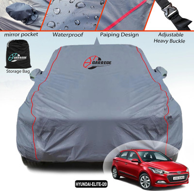 GARREGE Car Cover For Hyundai Elite i20 (With Mirror Pockets)(Grey, For 2015, 2016, 2017, 2018, 2019, 2020 Models)