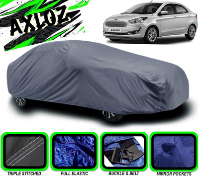 AXLOZ Car Cover For Ford Figo Aspire (With Mirror Pockets)(Grey)