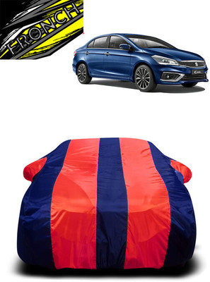 FRONCH Car Cover For Maruti Suzuki Ciaz (With Mirror Pockets)(Red, Blue)