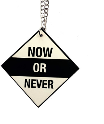 Printjas Now Or Never Car Hanging Ornament(Pack of 1)