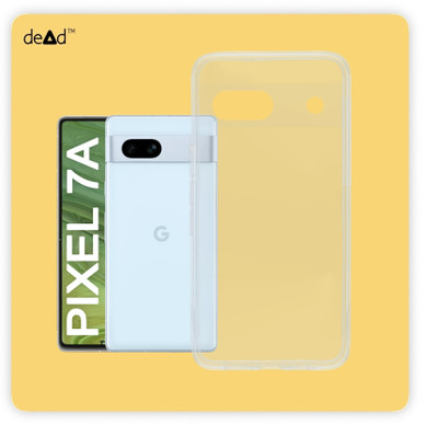 dead Back Cover for Google Pixel 7A(Transparent, Grip Case, Pack of: 1)