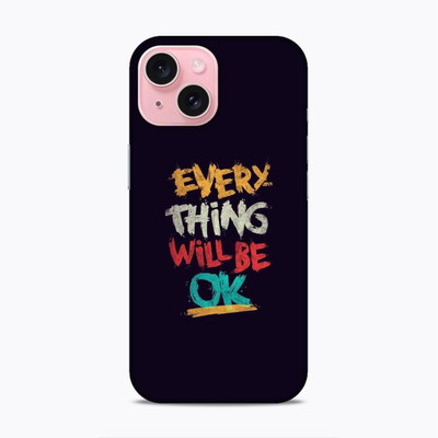 Screaming Ranngers Back Cover for Iphone 15 (every thing will be ok / quotes )(Multicolor, Pack of: 1)