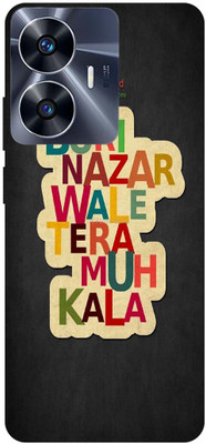 Fashion Crush Back Cover for realme C55, RMX3710, Buri Nazar wale Tera Muh Kala(Multicolor, Hard Case, Pack of: 1)