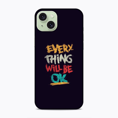 Screaming Ranngers Back Cover for Iphone 15 Plus (every thing will be ok / quotes )(Multicolor, Pack of: 1)