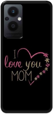 NDCOM Back Cover for Oppo F21s Pro 5G I Love You Mom Printed(Multicolor, Hard Case, Pack of: 1)