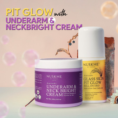 Nuskhe By Paras Pit Glow With Underarm and Neck Bright Cream | Helps in Brightning | Reduce Black Spots | Extended Odor Defense(2 Items in the set)