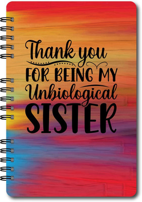 CREATIVE CONVERT Thankyou For Being My Unbiological Sister Soft Cover A5 Diary Single Line 160 Pages(Mlticolor)