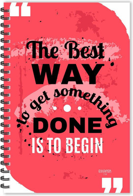 ESCAPER The Best way to get something Done is to Begin Motivational Quotes Diary (Ruled-A5) , Notebook A5 Diary Ruled 160 Pages(Multicolor)