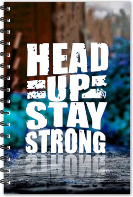 ESCAPER Head Up Stay Strong (Ruled - A5 Size) Designer Notebook, Motivation Notebook, Motivational Quotes Noteboook A5 Notebook Ruled 160 Pages(Multicolor)