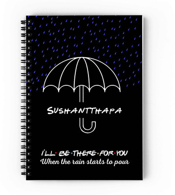 GIFTUATION i will be there for you Sushantthapa /spiral diary & gift for friends A5 Diary Unruled 140 Pages(Black)