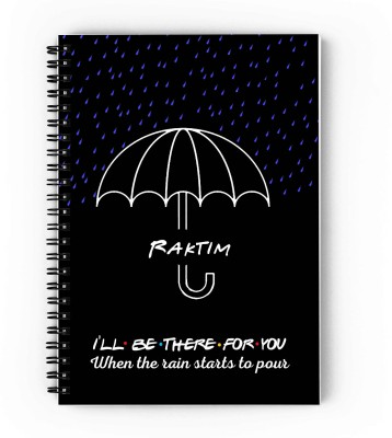 GIFTUATION i will be there for you Raktim /spiral diary & gift for friends A5 Diary Unruled 140 Pages(Black)