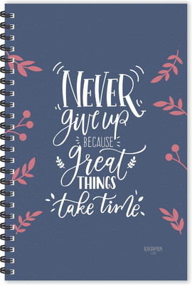 ESCAPER Never Give Up (Ruled - A5 Size - 8.5 x 5.5 inches) Designer Motivational Diary, Motivational Quotes Diary A5 Diary Ruled 160 Pages(Multicolor)