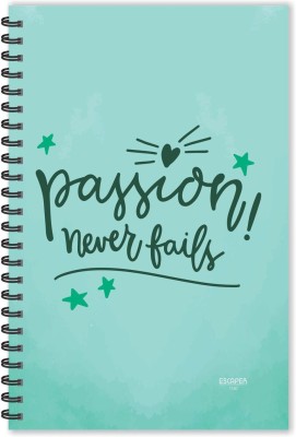 ESCAPER Passion Never Fails Motivational Quotes Diary (Ruled-A5), Quotes on Diary A5 Diary Ruled 160 Pages(Multicolor)