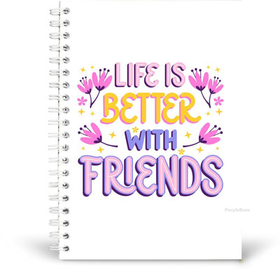 PurpleBees Life Is Better With Friends Quotes Diary Motivational Notebook | A5 Notebook Plain 150 Pages(Multicolor)