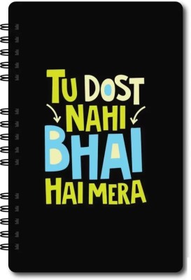 CREATIVE CONVERT Tu Dost Nahi Bhai Hai Mere Soft Cover A5 Diary Single Line 160 Pages(Black)