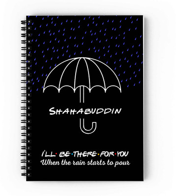 GIFTUATION i will be there for you Shahabuddin /spiral diary & gift for friends A5 Diary Unruled 140 Pages(Black)