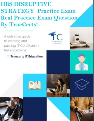 truecerts HBS DISRUPTIVE STRATEGY Practice Exam Real Practice Exam(DVD)