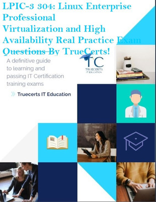truecerts LPIC-3 304 Linux Enterprise Professional Virtualization and High Availability(DVD)