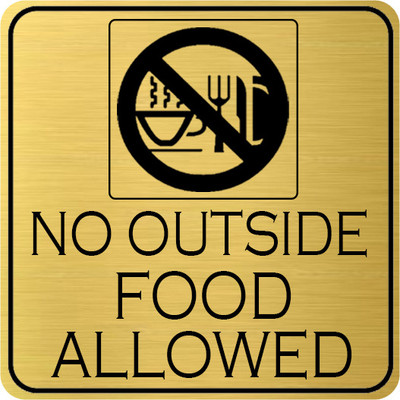 Klowage NO OUTSIDE FOOD ALLOWED Square Gold & Black Acrylic Engraving Emergency Sign Emergency Sign(Reflective Sign)