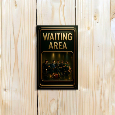 surmul Waiting Area Sign Board For Hospitals, Reception Areas And Airport Emergency Sign