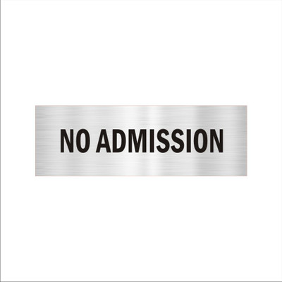 Mindcraftz No Admission Acrylic Signboard 12 x 4 inches Medium Size Silver Emergency Sign(Reflective Sign)