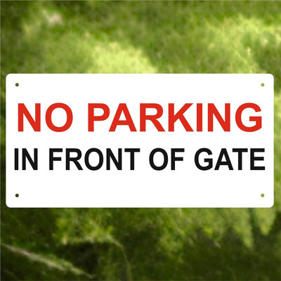 LC Creative Crafts NO PARKING IN FRONT OF GATE Emergency Sign