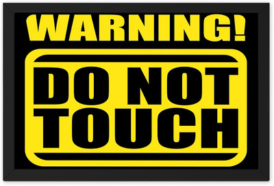Ritwika's Warning Do not Touch Emergency Sign