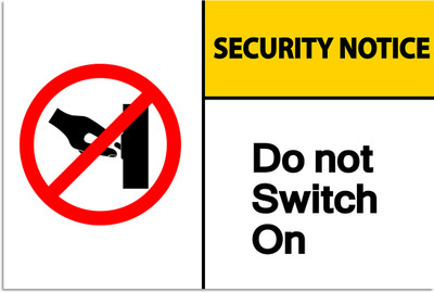 Ritwika's Security Notice Do not Switch On Emergency Sign