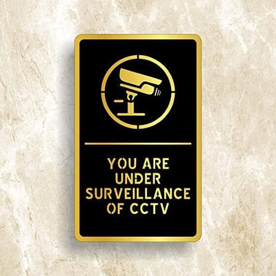 Feeling Well Acrylic Door Sign You Are Under Surveillance Of cctv Emergency Sign(Reflective Sign)