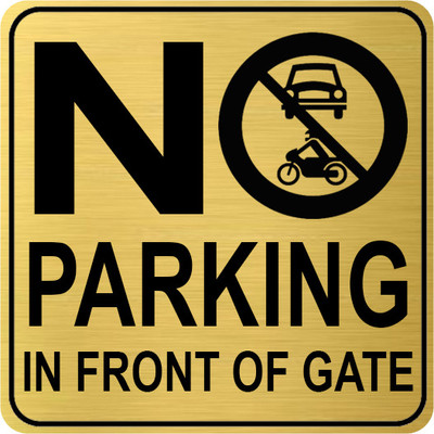 Klowage No Parking In Front Of gate Only High Grate Gold Colour Acrylic Sign Board Emergency Sign(Reflective Sign)