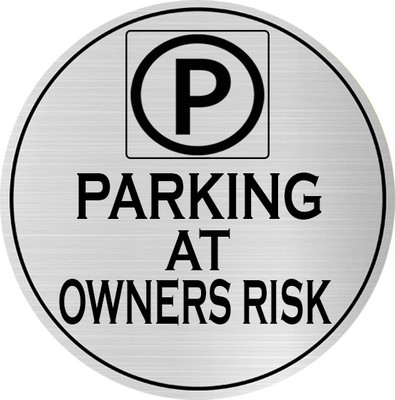 Klowage PARKING AT OWNERS RISK Silver & Black Acrylic Engraving Emergency Sign Emergency Sign(Reflective Sign)