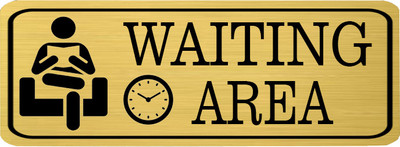 Klowage WAITING AREA High Grate Gold Colour Acrylic Sign Board Emergency Sign(Reflective Sign)