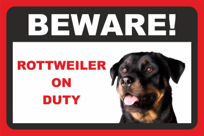 SANAPRINTS BEWARE! ROTTWEILER ON DUTY Emergency Sign