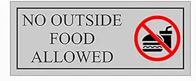 JD Multi NO OUT SIDE FOOD ALLOWED Emergency Sign