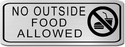 Klowage NO OUTSIDE FOOD ALLOWED High Grate Silver Colour Acrylic Sign Board Emergency Sign(Reflective Sign)