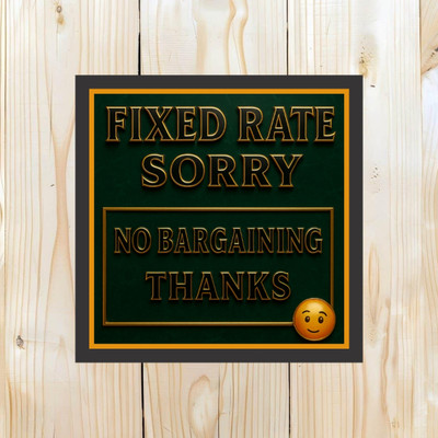 surmul Fixed Rate Sorry And No Bargaining Thanks Sign Board For General Stores Emergency Sign