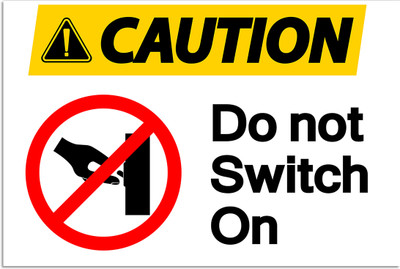 Ritwika's Caution Do not Switch On Emergency Sign