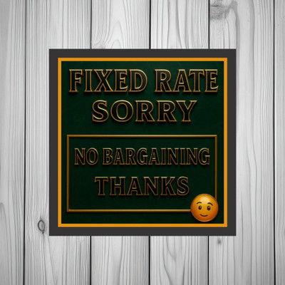 Ordershock Fixed Rate Sorry And No Bargaining Thanks Sign Board For General Stores Emergency Sign