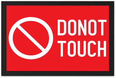 Ritwika's Do not Touch Emergency Sign