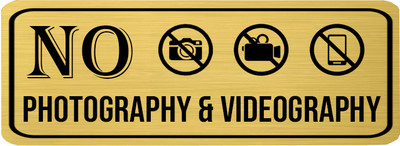 Klowage No Photography & Videography High Grate Gold Colour Acrylic Sign Board Emergency Sign(Reflective Sign)