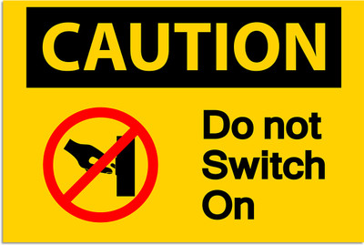 Ritwika's Caution Do not Switch On Emergency Sign
