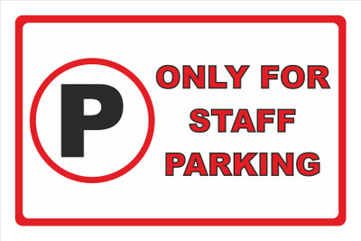 SANAPRINTS ONLY FOR STAFF PARKING Emergency Sign