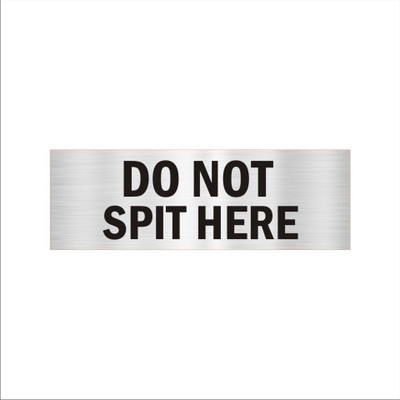 Mindcraftz Dont Spit here Acrylic sign board 12 x 4 inches 2mm thick Silver Color Emergency Sign(Reflective Sign)